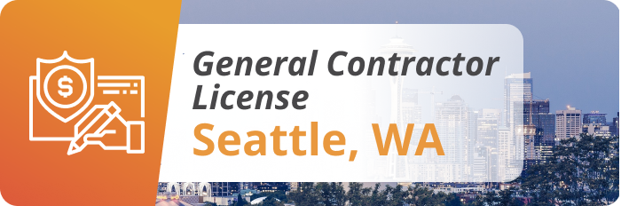 Contractor Licensing and Insurance in Seattle, WA