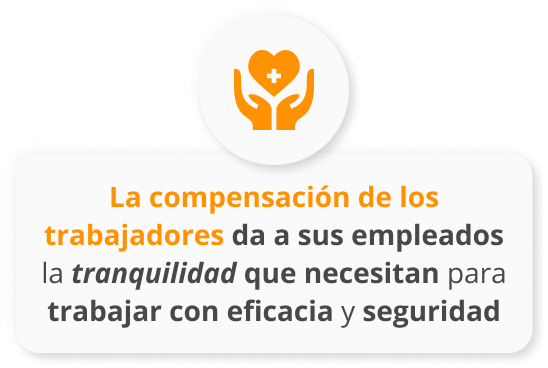 Infografia de La compensación de los trabajadores da a sus empleados la tranquilidad que necesitan para trabajar con eficacia y seguridad