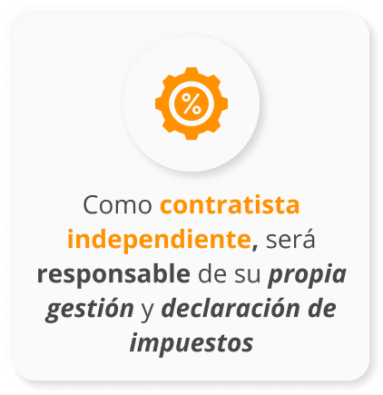 Infografico de Como contratista independiente, será responsable de su propia gestión y declaración de impuestos